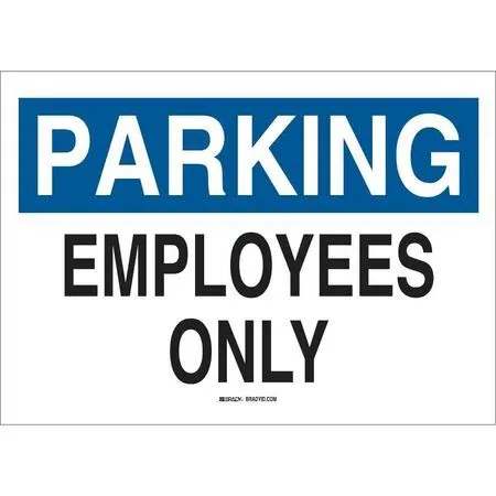 BRADY 75103 Employee Parking Sign, 20" W, 14" H, English, Fiberglass, White