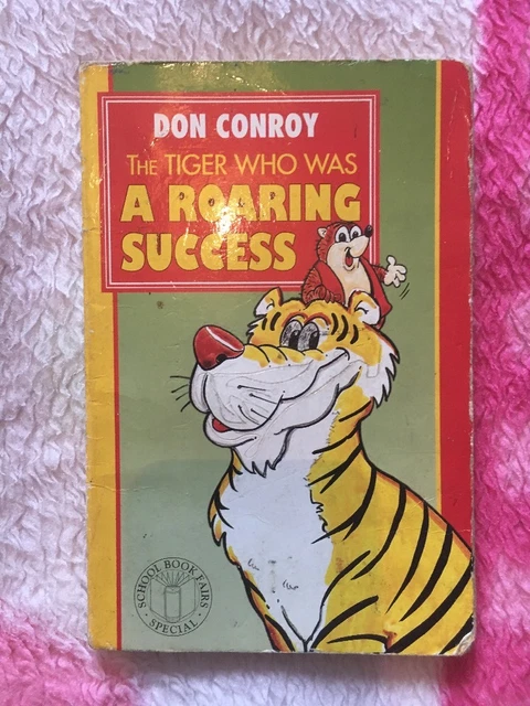 THE TIGER WHO was a Roaring Success By Don Conroy £0.10 - PicClick UK