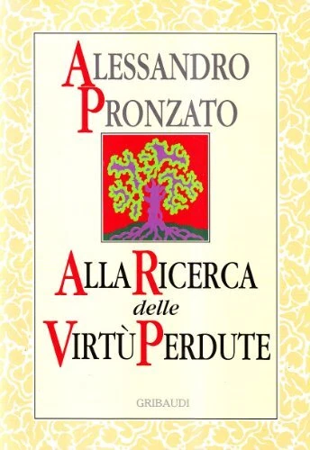 alla ricerca delle virtu perdute pronzato alessandro 8871524683