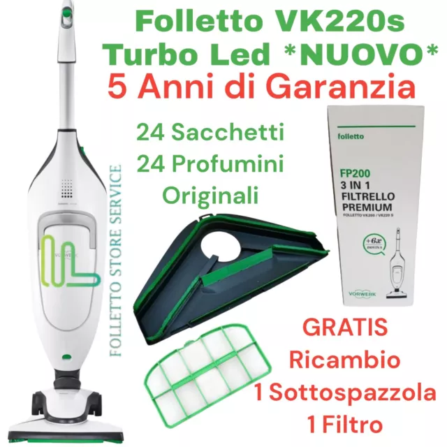 Folletto VK220S Turbo NUOVO 5 ANNI Garanzia 4 Pacchi Sacchetti VORWERK VK 220 S