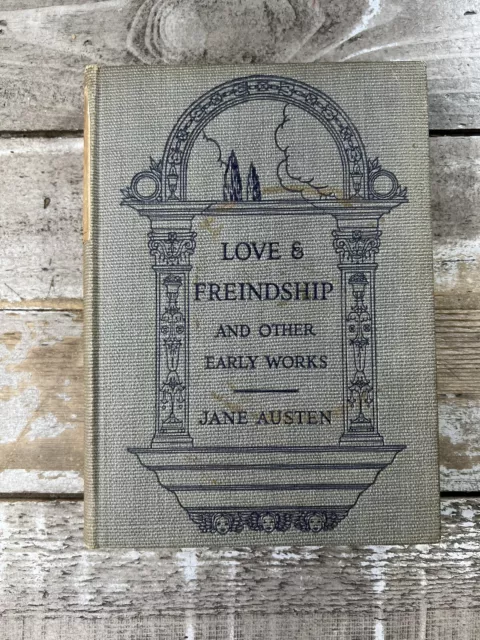 1922 Antique Book "Love & Friendship & Other Early Works" Jane Austen