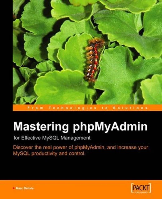 MASTERING PHPMYADMIN POUR une gestion efficace de MySQL par Marc