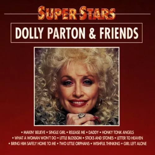 DOLLY PARTON & FRIENDS : Makin' Believe , Single Girl , Honky Tonk Angels ...