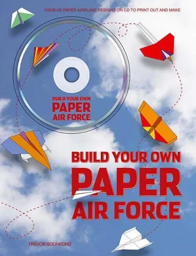 Build Your Own Paper Air Force [With CDROM],Trevor Bounford