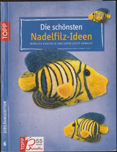 Die schönsten Nadelfilz Ideen   ISBN 9783772438394