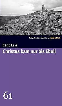 Christus kam nur bis Eboli. SZ-Bibliothek Band 61 von Le... | Buch | Zustand gut