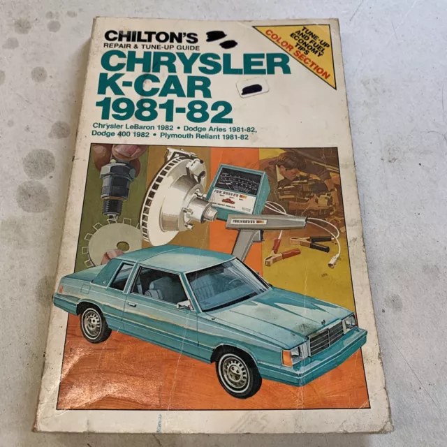 Chilton's Repair Tune-Up Guide Chrysler K-Car 1981-82 LeBaron Aries 400 Reliant