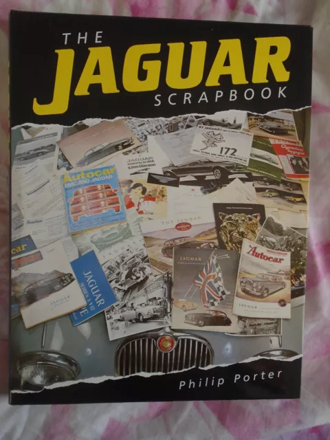 The Jaguar Scrapbook by Philip Porter pub 1989