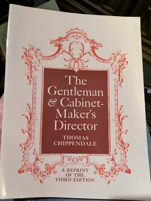 The Gentleman & Cabinet-Maker's Director by Chippendale (paperback)