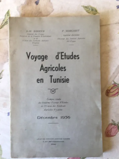 Barbier & Margarit - Voyage etudes agricoles en Tunisie - 1938 - rare