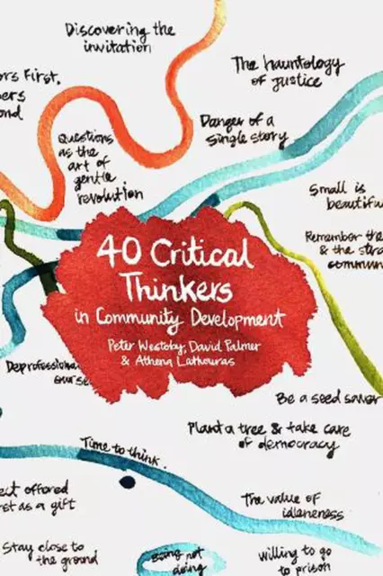 40 Critical Thinkers in Community Development by Peter Westoby Hardcover Book