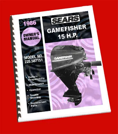 Sears Gamefisher 15HP Outboard Owners Manual & Parts Book (225.587151) 1986