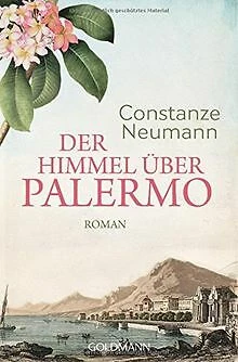 Der Himmel über Palermo: Roman von Neumann, Constanze | Buch | Zustand sehr gut