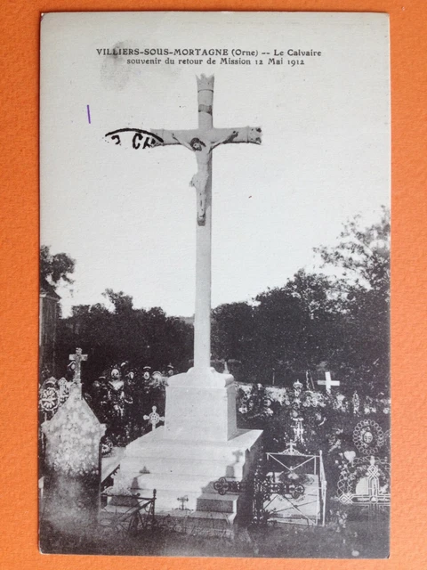 cpa Normandy 61 - VILLIERS sous MORTAGNE Le CALVAIRE Mission of 12 May 1912