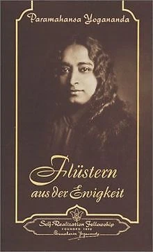 Flüstern aus der Ewigkeit von Yogananda, Paramahansa | Buch | Zustand gut