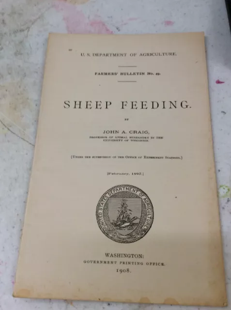 US DEPARTMENT OF AGRICULTURE FARMERS BULLETIN Sheep Feeding 1908