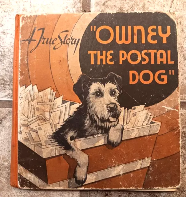1935 Owney the Postal Dog HARDCOVER by Avah Hughes (ruth5522-582)