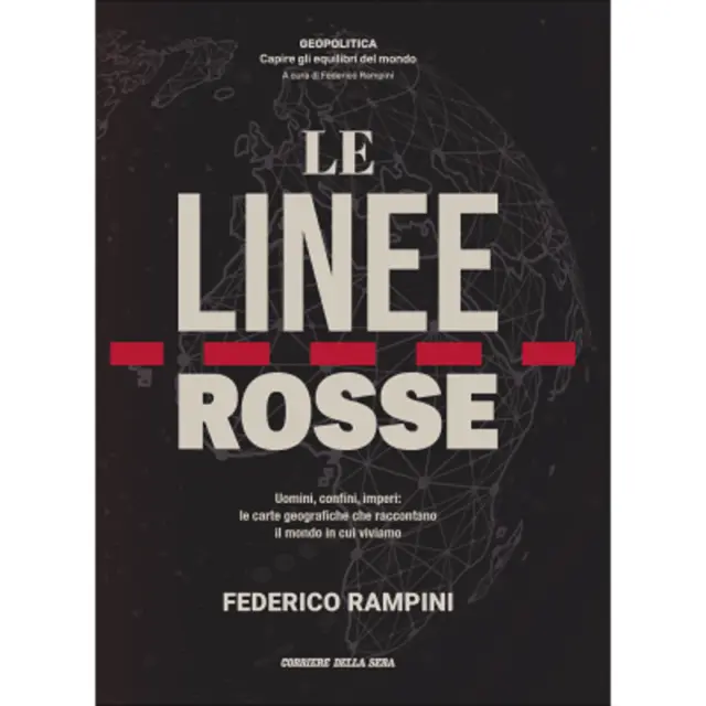 GEOPOLITICA Uscita n° 1 Federico Rampini, Le linee rosse