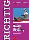 Richtig Body-Styling von Mießner, Wolfgang | Buch | Zustand gut