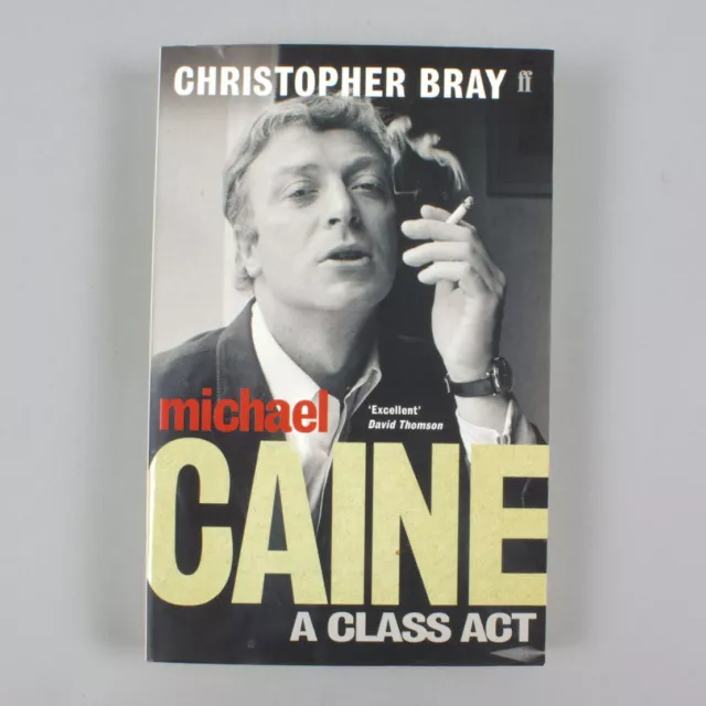 Michael Caine - A Class Act - Biography - Livre de Poche