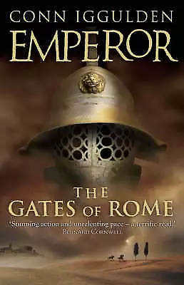 Iggulden, Conn : The Gates of Rome (Emperor Series, Book FREE Shipping, Save £s