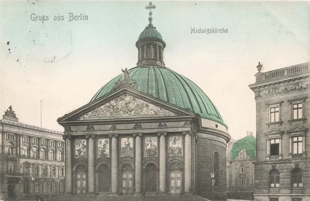 AK Berlin (10115), Gruss aus Berlin - Hedwigkirche, gelaufen am 20.04.1906