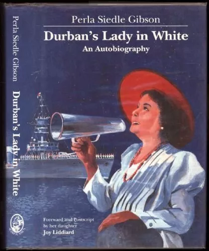 Durban's Lady in White: An Autobiography,Perla Siedle Gibson, Sa