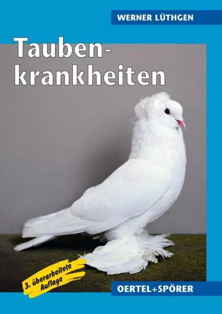 Taubenkrankheiten | Werner Lüthgen | Deutsch | Buch | 288 S. | 2006