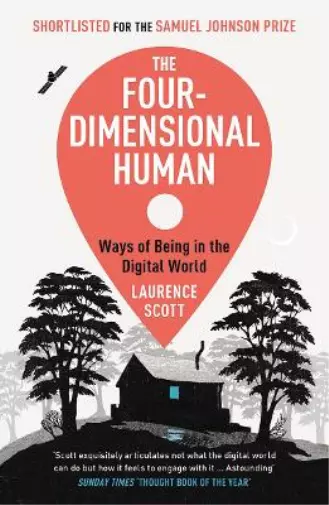 Laurence Scott The Four-Dimensional Human (Poche)