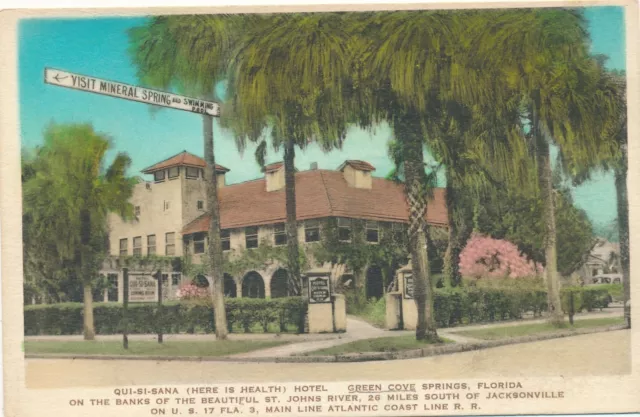 GREEN COVE SPRINGS FL - Qui-Si-Sana Here Is Health Hotel Hand Colored Postcard