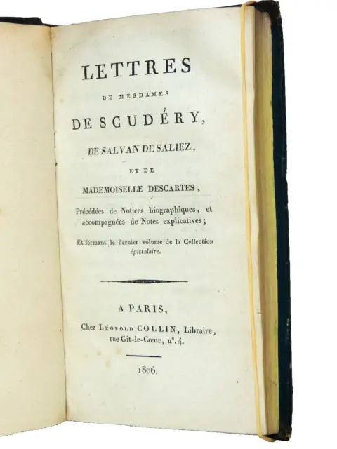 Lettres de Mesdames de Scudéry, de Savan de Saliez, et de Mademoiselle Descartes