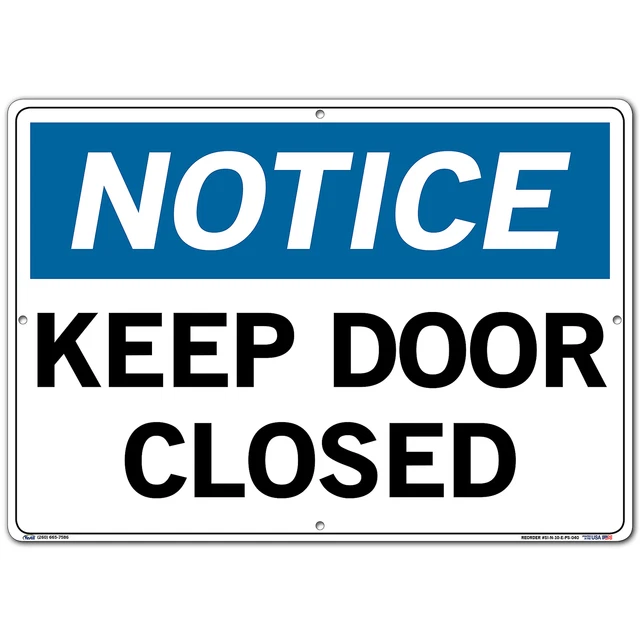 Vestil Notice Sign Sign Message KEEP DOORS CLOSED Length 0.04 in Width 20.5 in