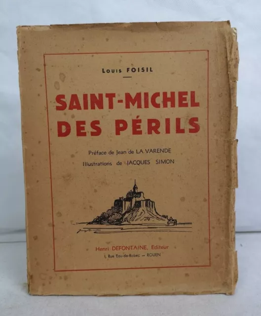 Saint-Michel des Périls. Preface de Jean de la Varende. Illustrations de Jacques