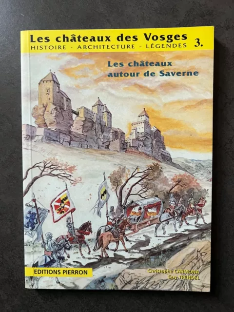 ALSACE : LES CHATEAUX DES VOSGES 3 Les châteaux autour de Saverne - 1996