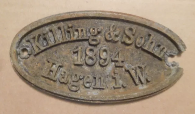 orig. Waggonschild " Killing & Sohn Hagen i. W. 1894 " Fabrikschild Waggonfabrik