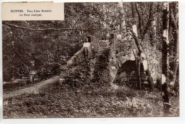 SUIPPES - Marne - CPA 51 - Le pont rustique au parc Léon Buirette