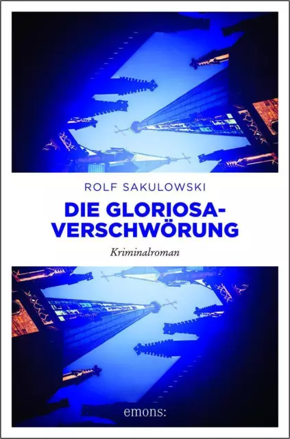 Rolf Sakulowski | Die Gloriosa-Verschwörung | Taschenbuch | Deutsch (2018)