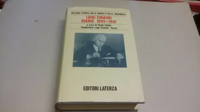 DIARIO 1945 1947 - LUIGI EINAUDI - LATERZA - 1993, 10mr23