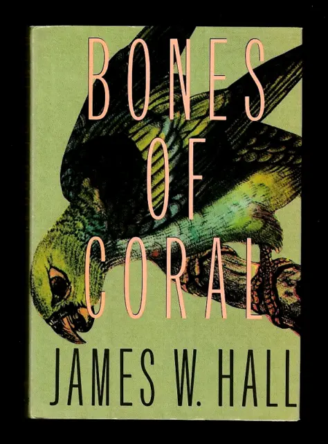 Bones Of Coral-Miami Paramedic Shaw Chandler Novel-James W Hall-1991 Signed 1St