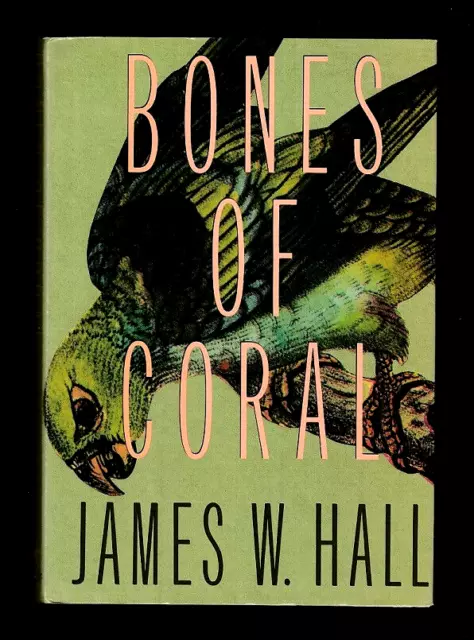 Bones Of Coral-Miami Paramedic Shaw Chandler Novel-James W Hall-1991 Signed 1St