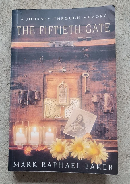 The Fiftieth Gate Journey Through Memory Paperback Book by Mark Raphael Baker