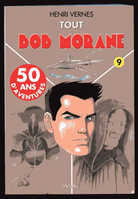 Henri Vernes: Bob Morane 4009 Tout Bob Morane 9. Ananke. 2003.