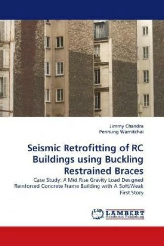 SEISMIC RETROFITTING OF RC Buildings using Buckling Restrained Braces ...
