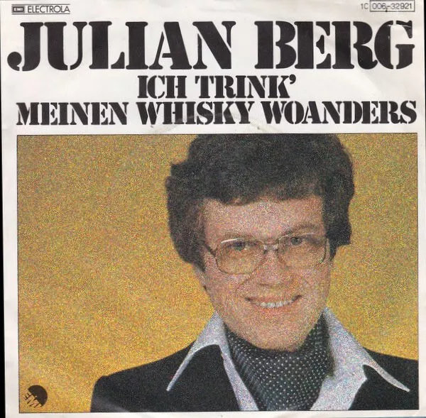 Julian Berg - Ich Trink&apos; Meinen Whisky Woanders (7", Single) (Near Mint (NM