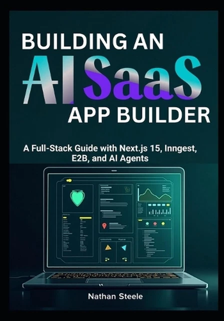 BUILDING AN AI SaaS App Builder: A Full-Stack Guide with Next.js 15 ...