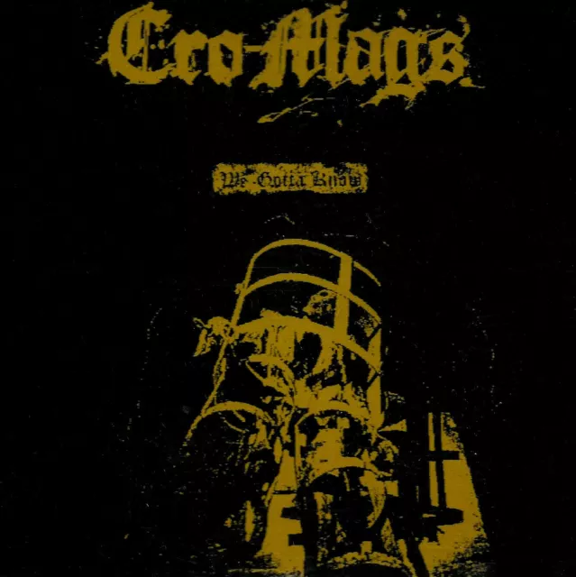 CRO MAGS - we gotta know / CD