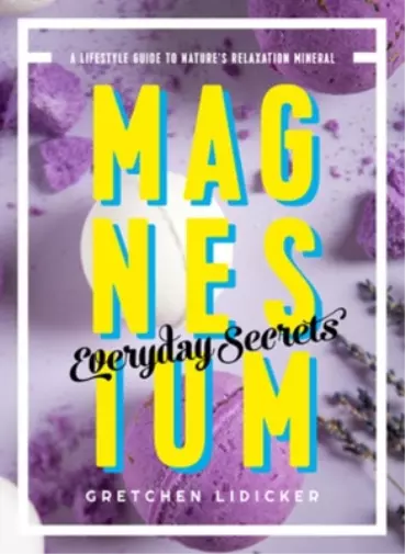 Gretchen Lidicker Magnesium: Everyday Secrets (Poche)