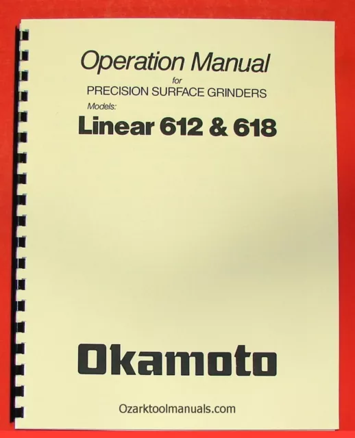 OKAMOTO 612, 618 Surface Grinder Owners Service Operator Parts Manual 0496