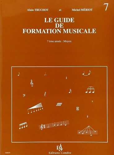 Le Guide de formation musicale - Volume 7 - Moyen - Truchot & Mériot