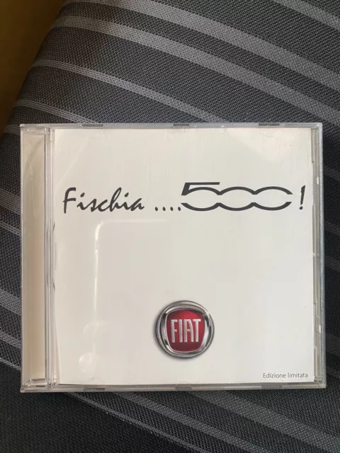 FISCHIA….500 ! cd FIAT Edizione limitata